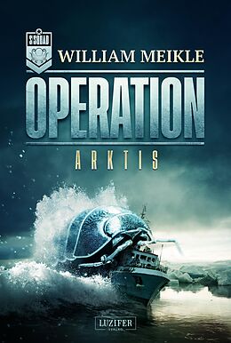 E-Book (epub) OPERATION ARKTIS von William Meikle