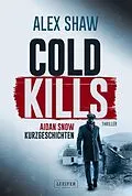 E-Book (epub) COLD KILLS von Alex Shaw