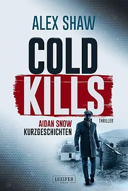 E-Book (epub) COLD KILLS von Alex Shaw