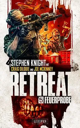 E-Book (epub) FEUERPROBE (Retreat 5) von Stephen Knight
