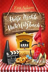 E-Book (epub) HEIßE NÄCHTE IN UNTERFILZBACH von Eva Adam