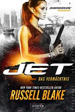 E-Book (epub) DAS VERMÄCHTNIS (JET 5) von Russell Blake