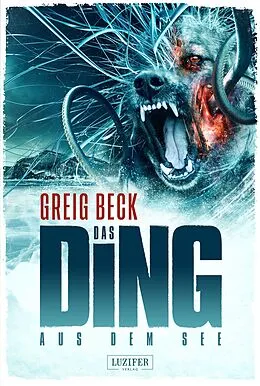 E-Book (epub) DAS DING AUS DEM SEE von Greig Beck