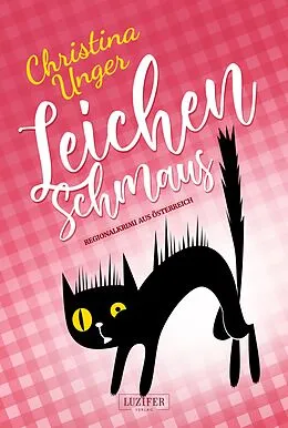 E-Book (epub) LEICHENSCHMAUS von Christina Unger