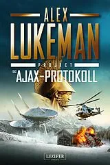 E-Book (epub) DAS AJAX-PROTOKOLL (Project 7) von Alex Lukeman