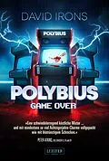 E-Book (epub) POLYBIUS - GAME OVER von David Irons