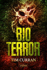 Kartonierter Einband BIOTERROR von Tim Curran