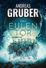 E-Book (epub) DAS EULENTOR von Andreas Gruber