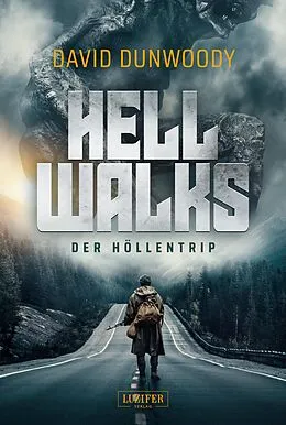 E-Book (epub) HELL WALKS - Der Höllentrip von David Dunwoody