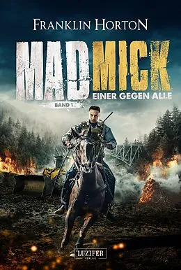 E-Book (epub) MAD MICK - EINER GEGEN ALLE von Franklin Horton