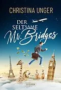 E-Book (epub) DER SELTSAME MR. BRIDGES von Christina Unger