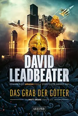 E-Book (epub) DAS GRAB DER GÖTTER (Matt Drake Abenteuer 4) von David Leadbeater