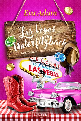 Kartonierter Einband LAS VEGAS IN UNTERFILZBACH von Eva Adam