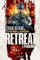 E-Book (epub) PANDEMIE (Retreat 1) von Craig DiLouie, Stephen Knight, Joe McKinney