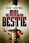 E-Book (epub) DAS MAL DER BESTIE von Kai Arima