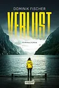 E-Book (epub) VERLUST von Dominik Fischer