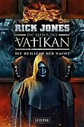 E-Book (epub) DIE HEILIGEN DER NACHT (Die Ritter des Vatikan 13) von Rick Jones
