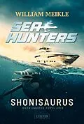 E-Book (epub) SHONISAURUS (Seahunters 1) von William Meikle