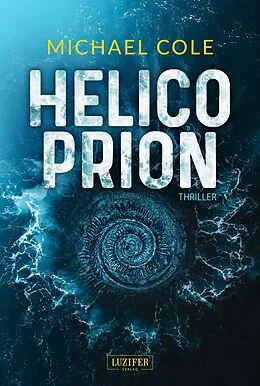 E-Book (epub) HELICOPRION von Michael Cole