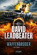E-Book (epub) WAFFENBRÜDER (Matt Drake Abenteuer 5) von David Leadbeater