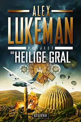 Kartonierter Einband DER HEILIGE GRAL (Project 13) von Alex Lukeman