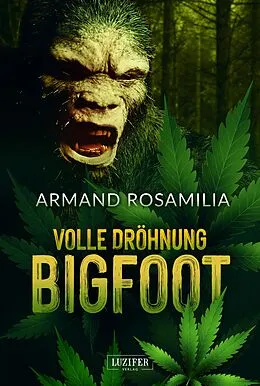 E-Book (epub) VOLLE DRÖHNUNG BIGFOOT von Armand Rosamilia