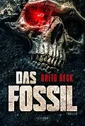 E-Book (epub) DAS FOSSIL von Greig Beck
