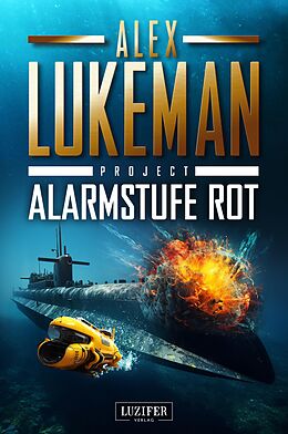E-Book (epub) ALARMSTUFE ROT (Project 14) von Alex Lukeman