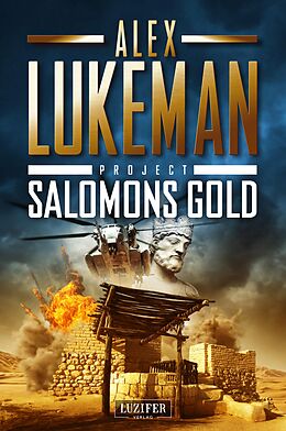 E-Book (epub) SALOMONS GOLD (Project 15) von Alex Lukeman