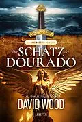 E-Book (epub) DER SCHATZ DER DOURADO (ein Dane Maddock Abenteuer 2) von David Wood