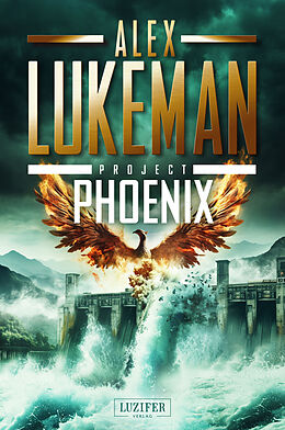 Kartonierter Einband PROJECT PHOENIX (Project 16) von Alex Lukeman