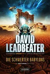E-Book (epub) DIE SCHWERTER BABYLONS (Matt Drake Abenteuer 6) von David Leadbeater
