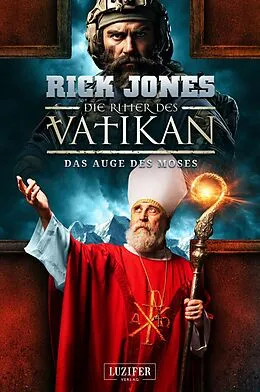 E-Book (epub) DAS AUGE DES MOSES (Die Ritter des Vatikan 19) von Rick Jones