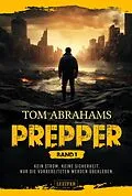 E-Book (epub) PREPPER - Band 1 von Tom Abrahams