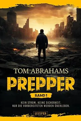 E-Book (epub) PREPPER - Band 1 von Tom Abrahams