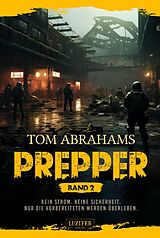 E-Book (epub) PREPPER - Band 2 von Tom Abrahams