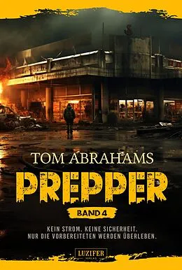 E-Book (epub) PREPPER - Band 4 von Tom Abrahams