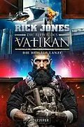 E-Book (epub) DIE HEILIGE LANZE (Die Ritter des Vatikan 20) von Rick Jones