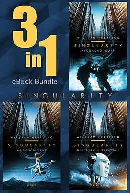 E-Book (epub) SINGULARITY (Band 1-3) Bundle von William Hertling