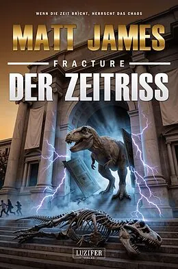 E-Book (epub) FRACTURE - DER ZEITRISS von Matt James