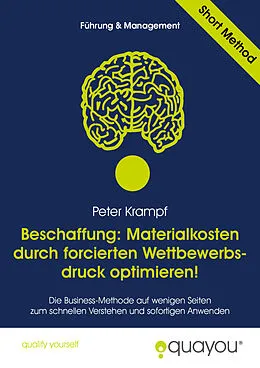 E-Book (epub) Beschaffung: Materialkosten durch forcierten Wettbewerbsdruck optimieren! von Peter Krampf