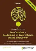 E-Book (pdf) Der Cashflow - Geldströme im Unternehmen präzise analysieren von Stefan Behringer
