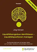 E-Book (pdf) Liquiditätsengpässe identifizieren - Liquiditätspositionen managen von Jörg Henzen