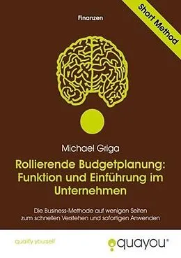 E-Book (pdf) Rollierende Budgetplanung: Funktion und Einführung im Unternehmen von Michael Griga