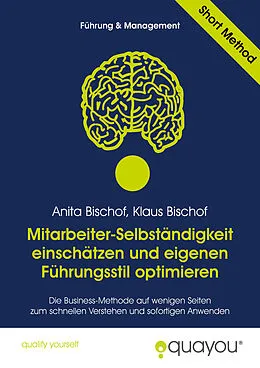 E-Book (pdf) Mitarbeiter-Selbständigkeit einschätzen und eigenen Führungsstil optimieren von Klaus Bischof, Anita Bischof