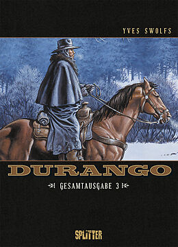 Fester Einband Durango. Gesamtausgabe Band 3 von Yves Swolfs