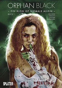 E-Book (epub) Orphan Black Bd. 01: Helena (Kapitel 2) von Graeme Manson, Johan Fawcett, Jody Houser