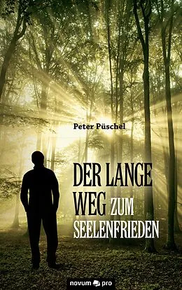 E-Book (epub) Der lange Weg zum Seelenfrieden von Peter Püschel