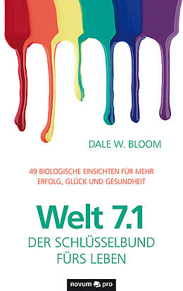 Kartonierter Einband Welt 7.1  Der Schlüsselbund fürs Leben von Dale W. Bloom