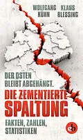 E-Book (epub) Die zementierte Spaltung von Klaus Blessing, Wolfgang Kühn